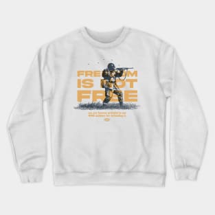 Freedom Is Not Free - WW2 Veteran Tribute Crewneck Sweatshirt